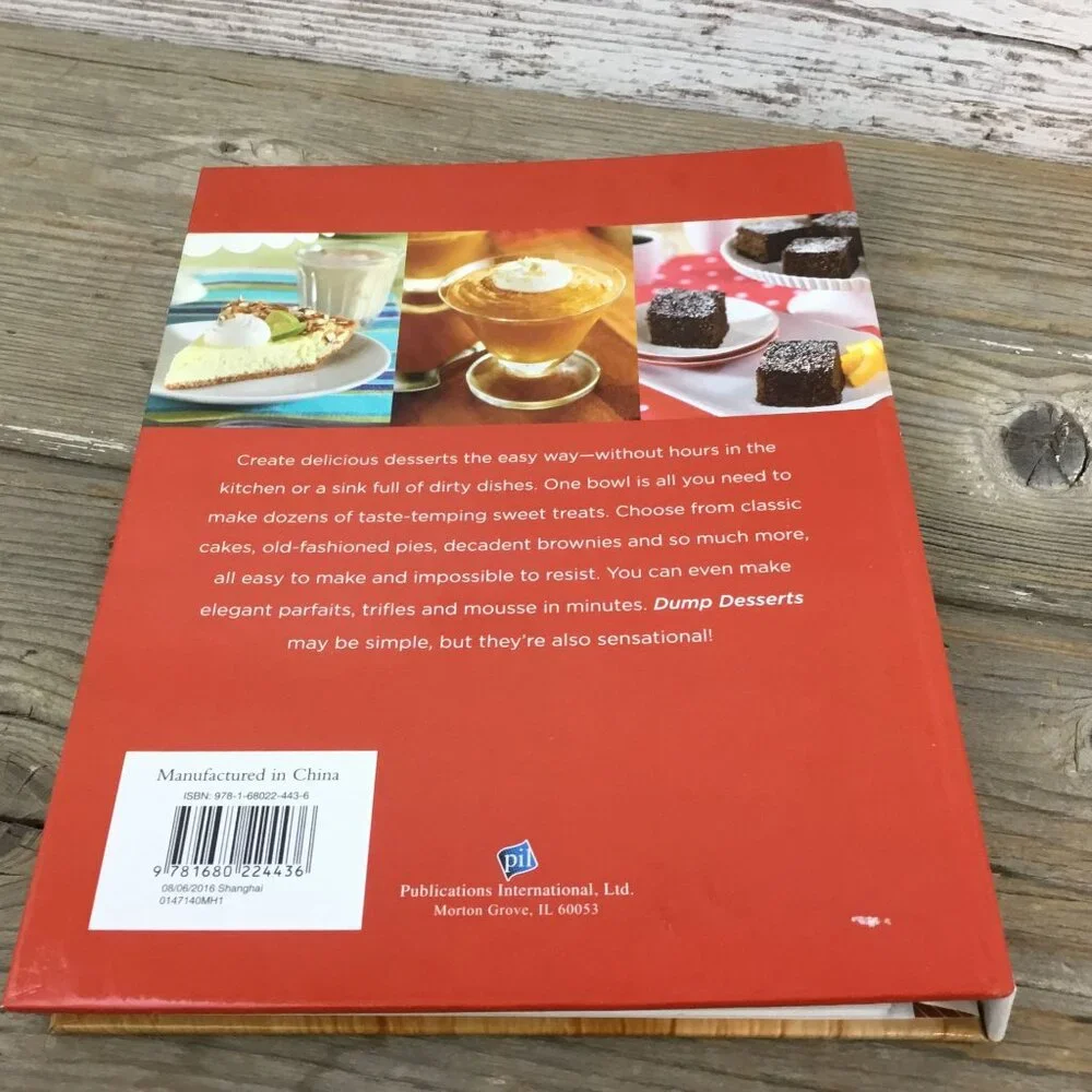 Dump Cakes & Dump Desserts, Pies, Cookies, Brownies, Bars and More Cookbooks